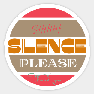 Silence please Sticker